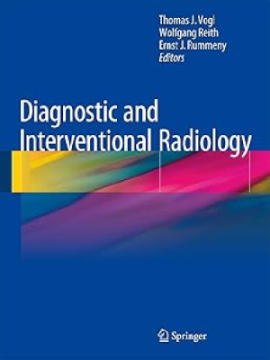 Diagnostic and Interventional Radiology 1st ed