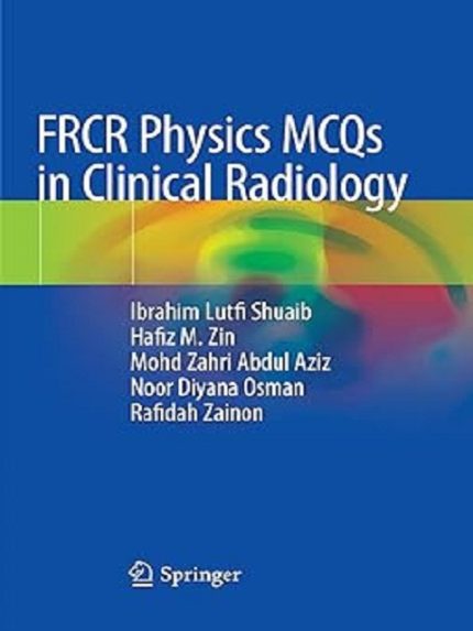 FRCR Physics MCQs in Clinical Radiology the booklance
