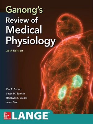 ganong's review of medical physiology, twenty sixth edition 26th edition