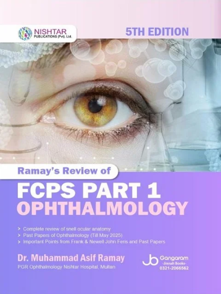 ramay’s review of fcps part 1 ophthalmology 5th edition by dr. muhammad asif ramay