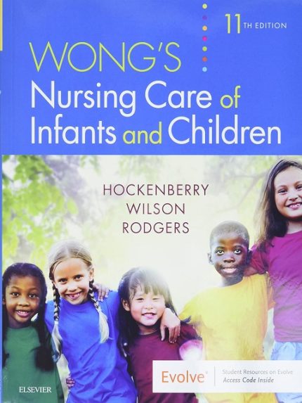 Wong's Nursing Care of Infants and Children 11th Edition