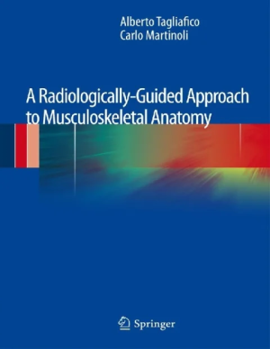 A Radiologically-Guided Approach to Musculoskeletal Anatomy the booklance