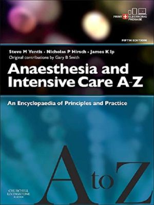 Anaesthesia and Intensive Care An Encyclopedia of Principles and Practice (FRCA Study Guides) 5th Edition the booklance