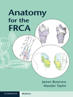  Anatomy for the FRCA 1st Edition the booklance