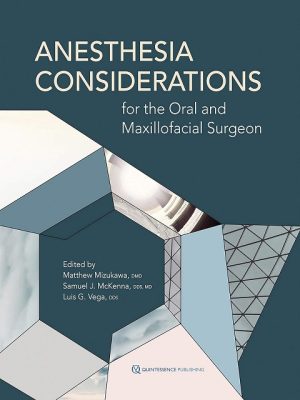 Anesthesia Considerations for the Oral and Maxillofacial Surgeon the booklance