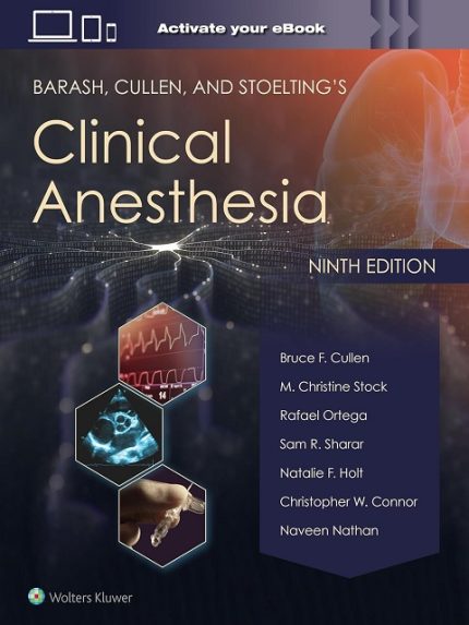 Barash, Cullen, and Stoelting's Clinical Anesthesia Ninth Edition the booklance