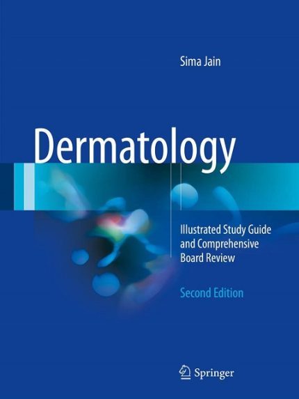 Dermatology: Illustrated Study Guide and Comprehensive Board Review the booklance