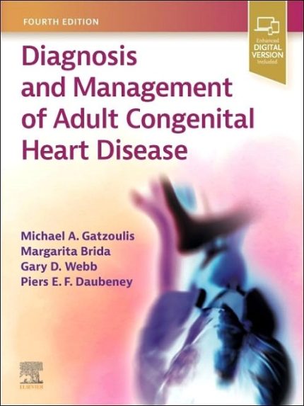 Diagnosis and Management of Adult Congenital Heart Disease 4th Edition the booklance