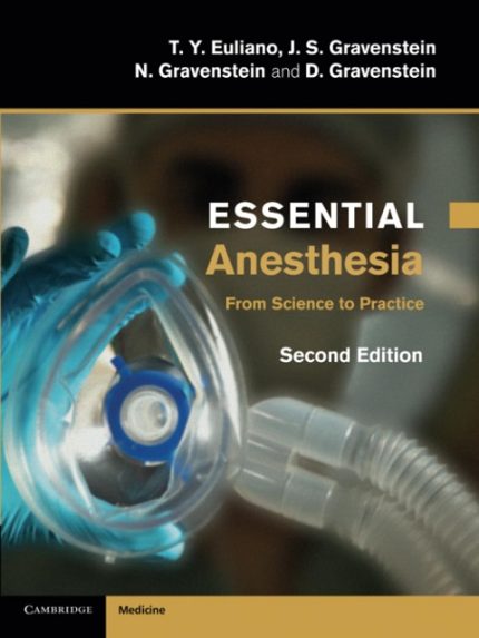 Essential Anesthesia: From Science to Practice (Cambridge Medicine (Paperback)) 2nd Edition the booklance