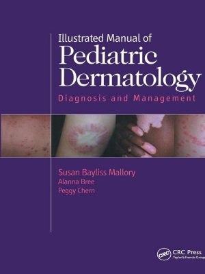 Illustrated Manual of Pediatric Dermatology: Diagnosis and Management 1st Edition the booklance
