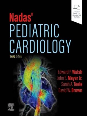 Nadas' Pediatric Cardiology 3rd Edition the booklance