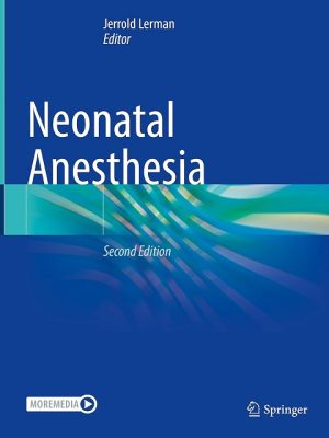 Neonatal Anesthesia Second Edition 2023 the booklance
