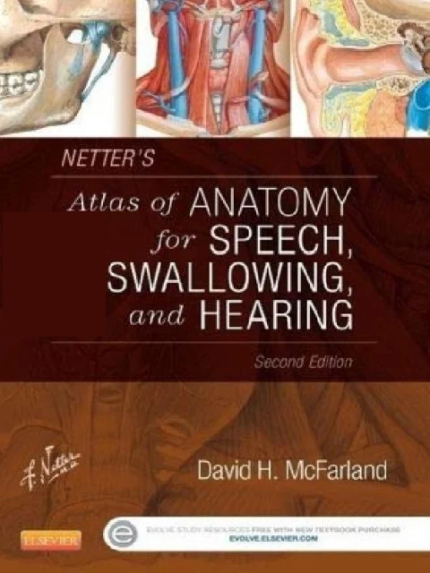 Netter’s Atlas of Anatomy for Speech, Swallowing, and Hearing 2nd Edition the booklance