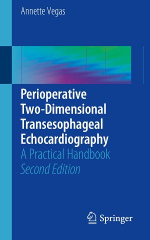 Perioperative Two-Dimensional Transesophageal Echocardiography: A Practical Handbook Second Edition 2018 the booklance