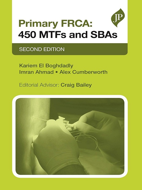Primary FRCA 450 MTFs and SBAs 2nd Edition the booklance