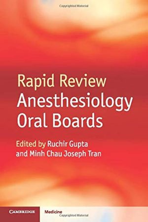 Rapid Review Anesthesiology Oral Boards 1st Edition