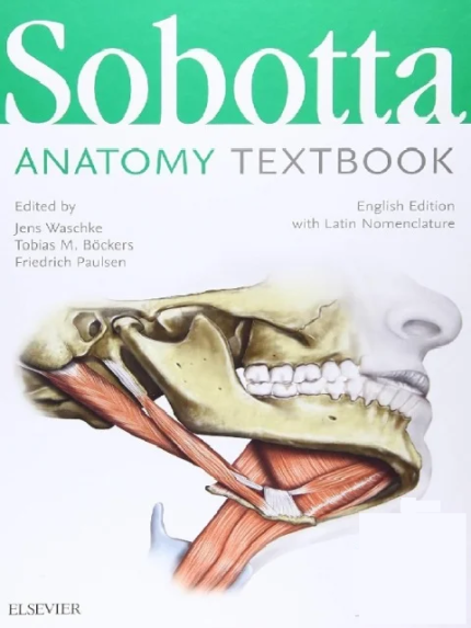 Sobotta Anatomy Textbook: English Edition with Latin Nomenclature 1st Edition the booklance