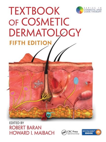 Textbook of Cosmetic Dermatology (Series in Cosmetic and Laser Therapy) 5th Edition the booklance