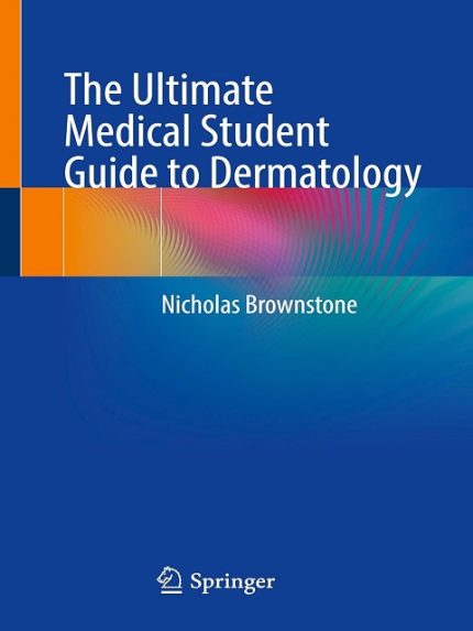 The Ultimate Medical Student Guide to Dermatology the booklance