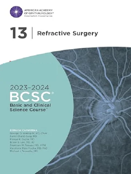 2023-2024 Basic and Clinical Science Course Section 13 Refractive Surgery