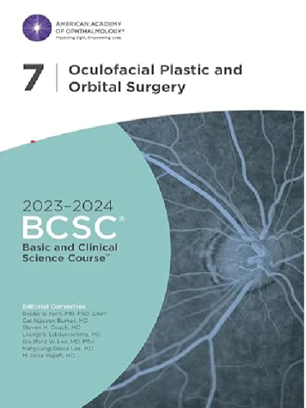 2023-2024 Basic and Clinical Science Course™, Section 7: Oculofacial Plastic and Orbital Surgery