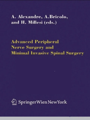 Advanced Peripheral Nerve Surgery and Minimal Invasive Spinal Surgery