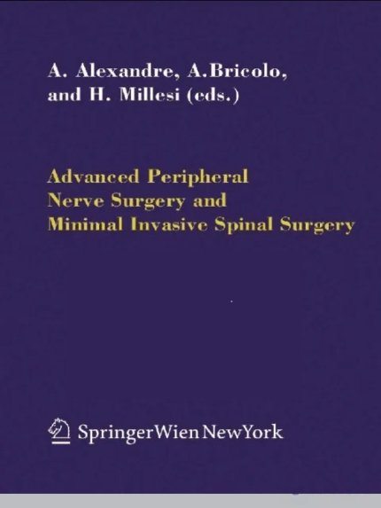 Advanced Peripheral Nerve Surgery and Minimal Invasive Spinal Surgery