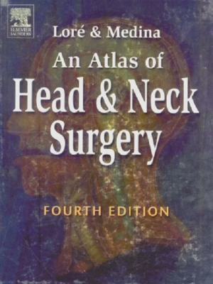 An Atlas of Head and Neck Surgery 4th Edition