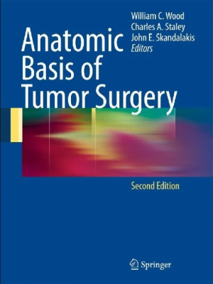 Anatomic Basis of Tumor Surgery 2nd ed