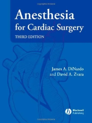 Anesthesia for Cardiac Surgery 1st Edition