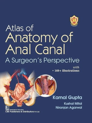 Atlas of Anatomy of Anal Canal A Surgeon’s Perspective the booklance
