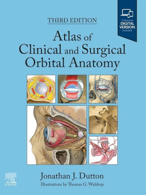 Atlas of Clinical and Surgical Orbital Anatomy 3rd Edition