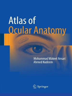 Atlas of Ocular Anatomy 1st ed. 2016 Edition the booklance