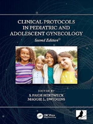 Clinical Protocols in Pediatric and Adolescent Gynecology, 2nd Edition
