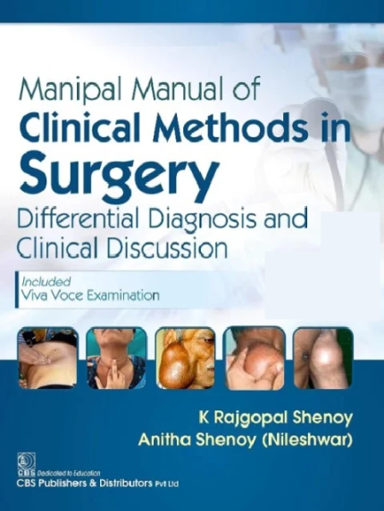 Manipal Manual Of Clinical Methods In Surgery Differential Diagnosis And Clinical Discussion