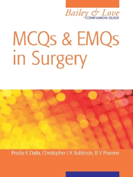 Multiple Choice Questions and Answers in Surgery A Bailey & Love Companion 1st Edition the booklance