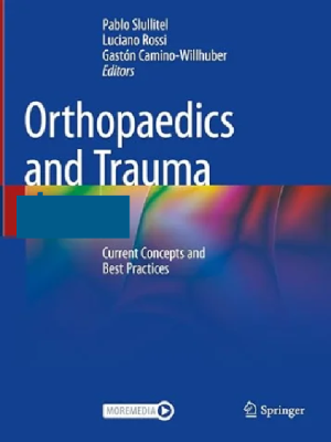 Orthopaedics and Trauma: Current Concepts and Best Practices