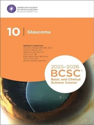 2025-2026 Basic and Clinical Science Course, Section 10: Glaucoma