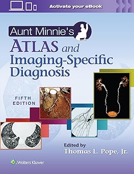 Aunt Minnie’s Atlas and Imaging-Specific Diagnosis 5th Edition