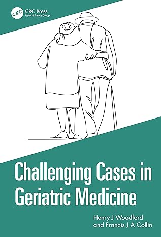 Challenging Cases in Geriatric Medicine