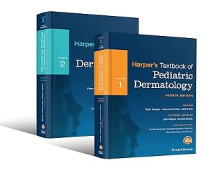 Harper’s Textbook of Pediatric Dermatology, 2 Volume Set 4th Edition