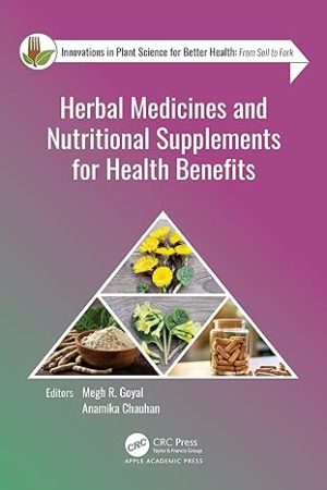 Herbal Medicines and Nutritional Supplements for Health Benefits 1st Edition