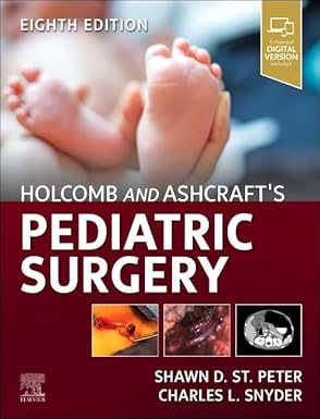 Holcomb and Ashcraft Pediatric Surgery 8th Edition