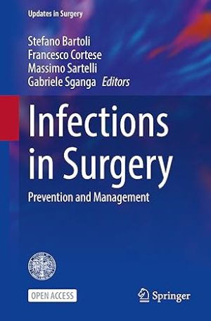 Infections in Surgery: Prevention and Management (Updates in Surgery) 2025th Edition