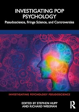 Investigating Pop Psychology (Investigating Psychology Pseudoscience)
