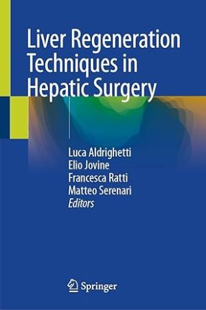 Liver Regeneration Techniques in Hepatic Surgery