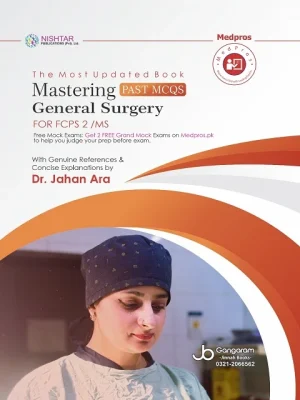 Mastering General Surgery PAST MCQS FOR FCPS 2/MS