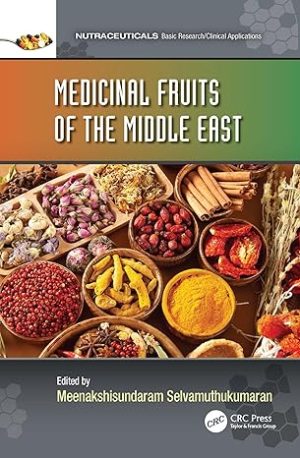Medicinal Fruits of the Middle East (Nutraceuticals)