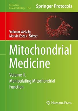 Mitochondrial Medicine: Volume II, Manipulating Mitochondrial Function