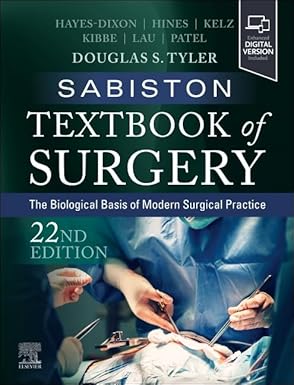 Sabiston Textbook of Surgery: The Biological Basis of Modern Surgical Practice 22nd Edition